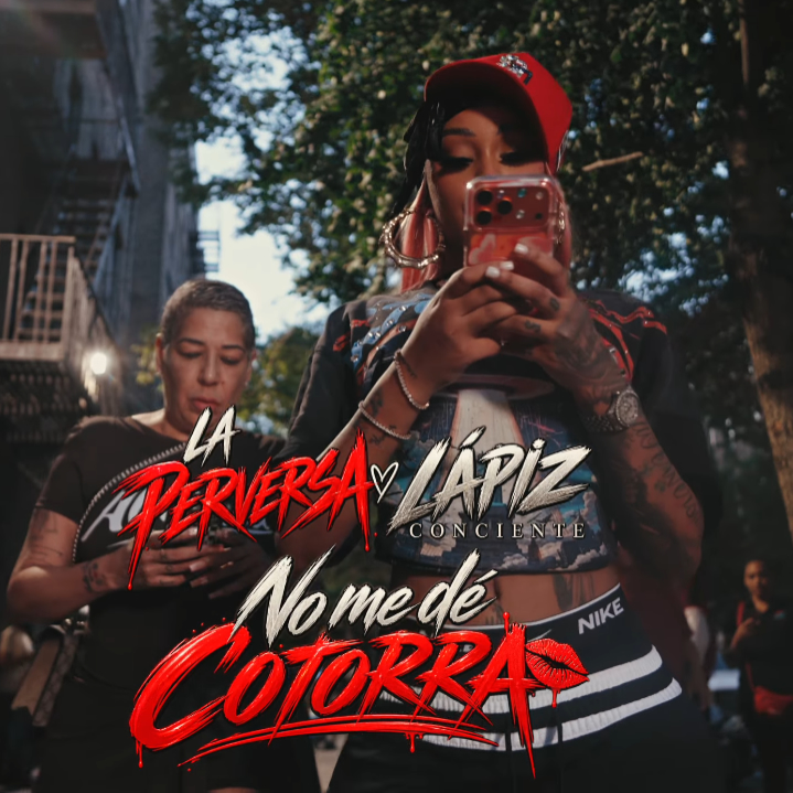 Lapiz Conciente x La Perversa - No Mé De Cotorra