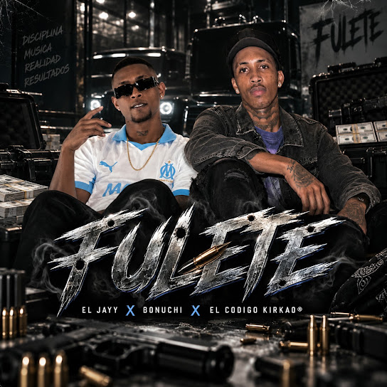 El Jayy, Bonuchi, El Codigo Kirkao - Fulete