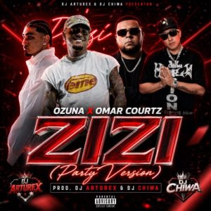 Ozuna, Omar Courtz - Zizi Party Version